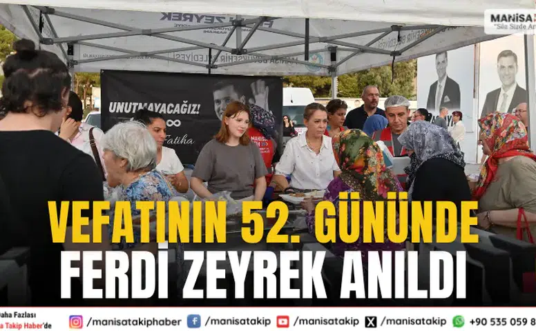 Ferdi Zeyrek Vefatının 52. Gününde Manisa’da Anıldı
