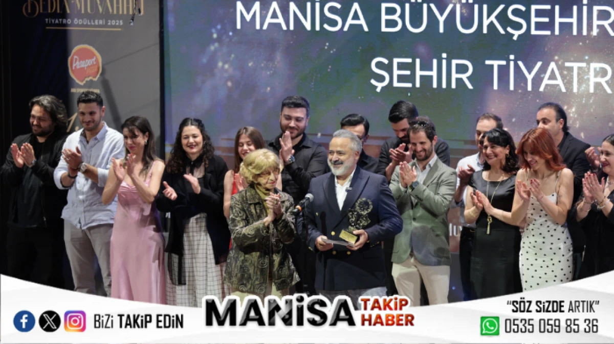 Manisa Şehir Tiyatrosu’na Bedia Muvahhit Ödülleri’nde Göksel Kortay Özel Ödülü